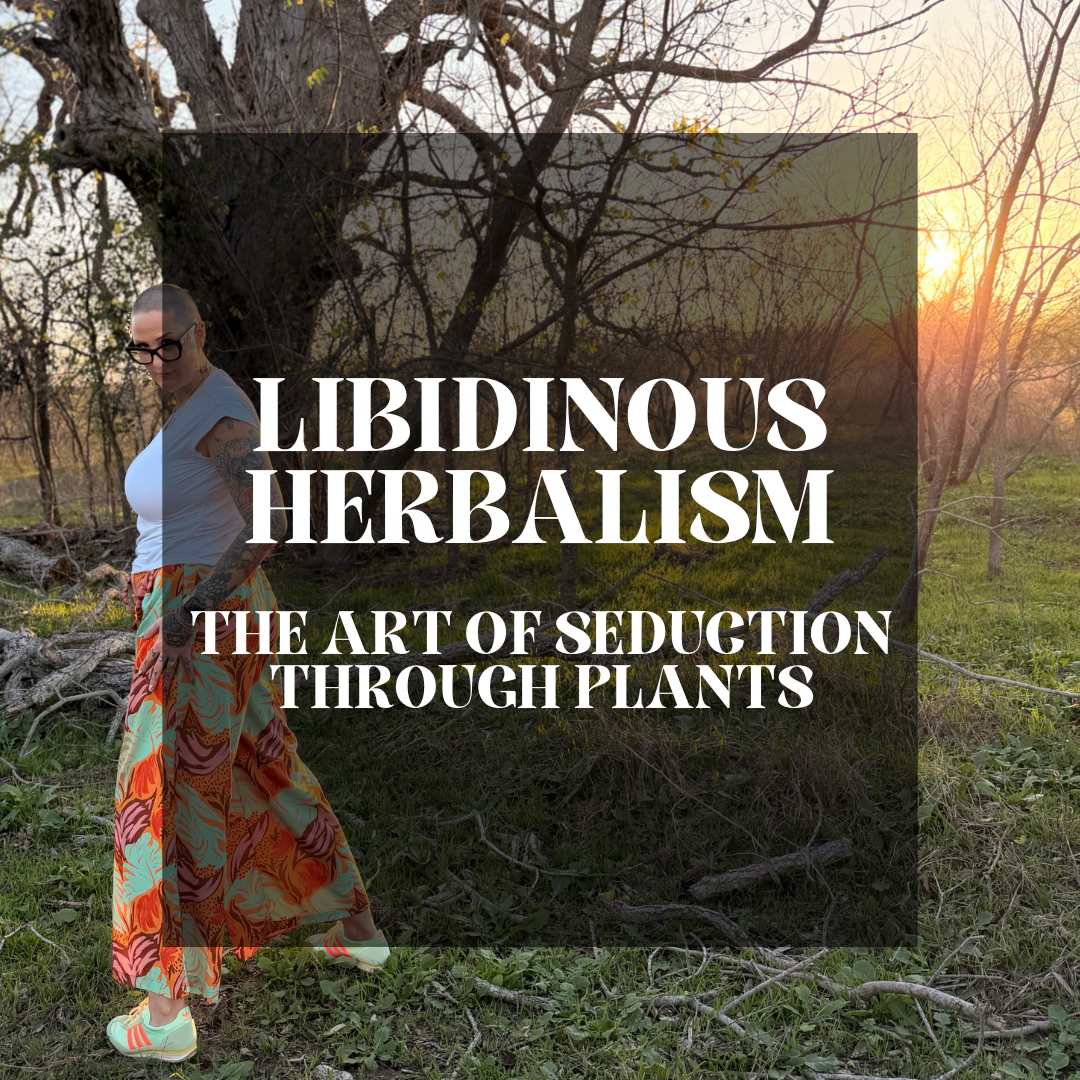 Libidinous Herbalism: The Art of Seduction Through Plants